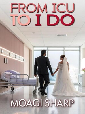 cover image of From ICU to I Do